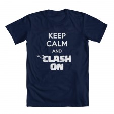 Keep Calm and Clash On